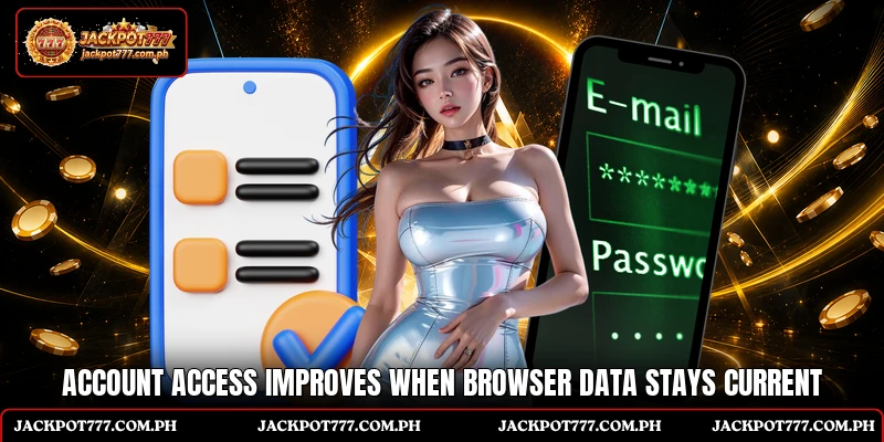 Jackpot 777 Login 6 Account access improves when browser data stays current