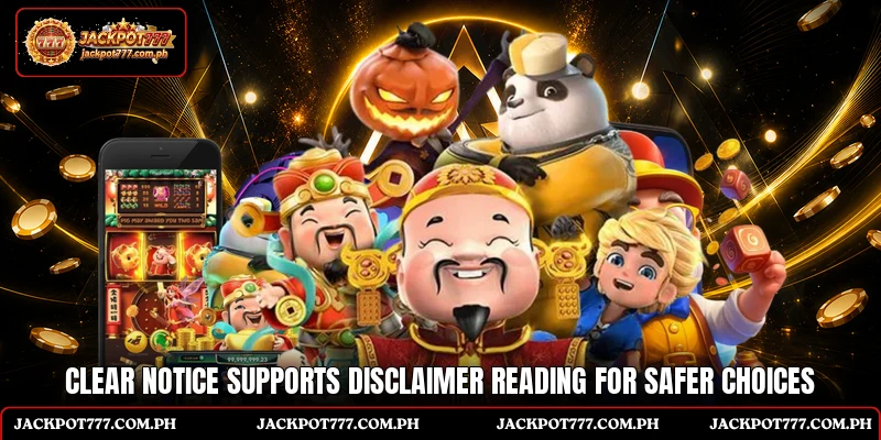 Clear notice supports disclaimer reading for safer choices