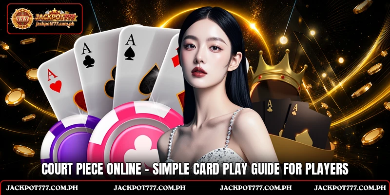 Court Piece Online - Simple Card Play Guide For Players