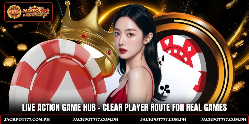 Live Action Game Hub - Clear Player Route For Real Games