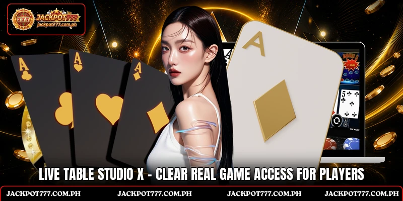 Live Table Studio X - Clear Real Game Access For Players