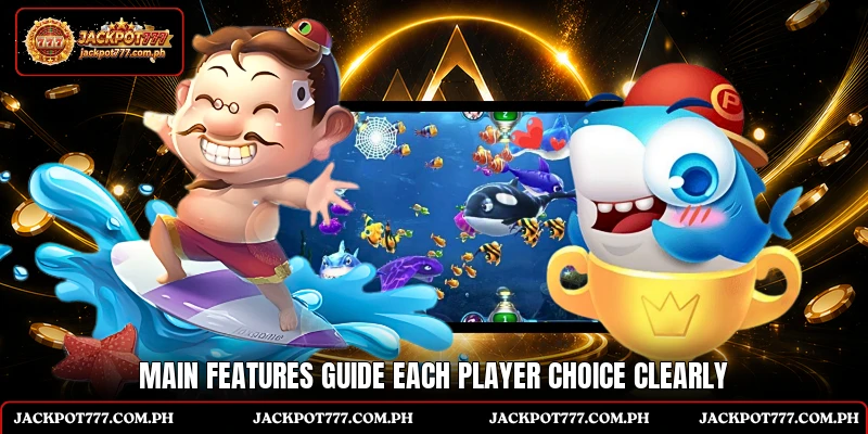 Main features guide each player choice clearly