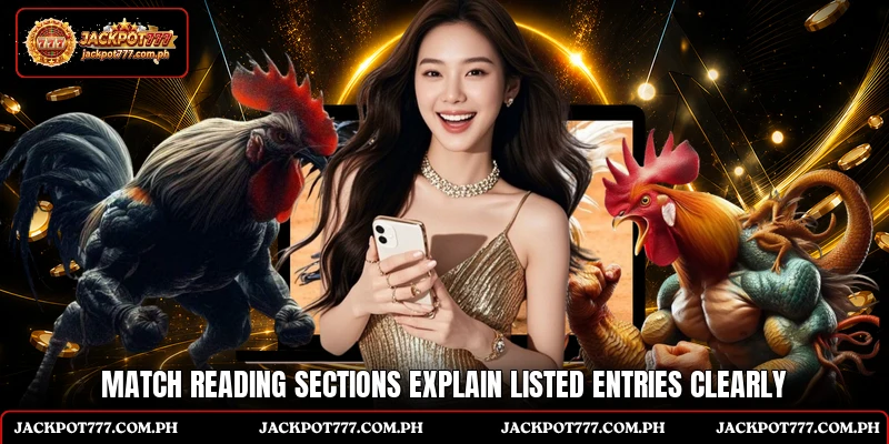Match reading sections explain listed entries clearly