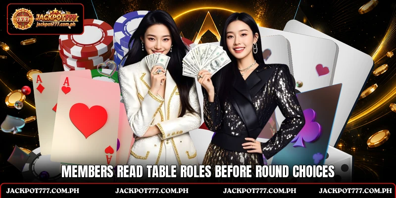 Members read table roles before round choices