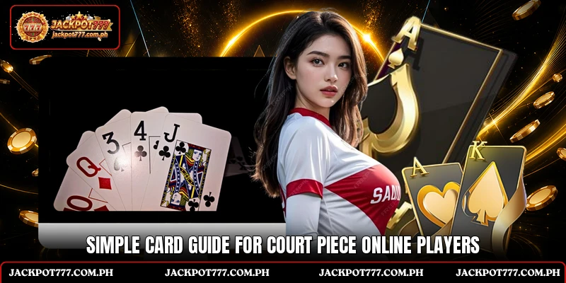 Simple card guide for Court Piece Online players