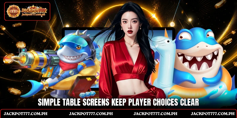 Simple table screens keep player choices clear