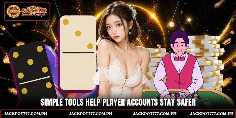 Simple tools help player accounts stay safer