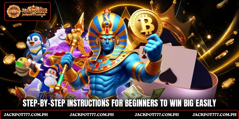 Step-by-step instructions for beginners to win big easily