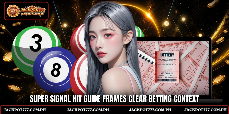 Super Signal Hit guide frames clear betting context